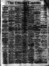 Evening Gazette (Aberdeen) Friday 10 April 1885 Page 1