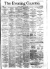 Evening Gazette (Aberdeen) Wednesday 02 June 1886 Page 1