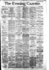 Evening Gazette (Aberdeen) Thursday 01 July 1886 Page 1
