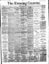 Evening Gazette (Aberdeen) Tuesday 19 October 1886 Page 1