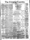 Evening Gazette (Aberdeen) Wednesday 20 October 1886 Page 1