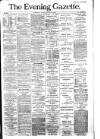 Evening Gazette (Aberdeen) Thursday 28 October 1886 Page 1