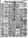 Evening Gazette (Aberdeen) Friday 08 April 1887 Page 1