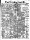 Evening Gazette (Aberdeen) Saturday 04 June 1887 Page 1