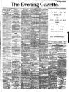 Evening Gazette (Aberdeen) Friday 02 March 1888 Page 1