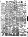 Evening Gazette (Aberdeen) Thursday 08 March 1888 Page 1