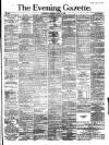 Evening Gazette (Aberdeen) Wednesday 14 March 1888 Page 1