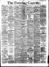 Evening Gazette (Aberdeen) Thursday 03 May 1888 Page 1