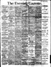 Evening Gazette (Aberdeen) Monday 07 May 1888 Page 1
