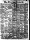Evening Gazette (Aberdeen) Thursday 31 May 1888 Page 1
