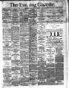 Evening Gazette (Aberdeen) Tuesday 01 January 1889 Page 1