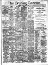 Evening Gazette (Aberdeen) Wednesday 02 January 1889 Page 1