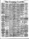 Evening Gazette (Aberdeen) Friday 25 January 1889 Page 1