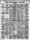 Evening Gazette (Aberdeen) Friday 01 March 1889 Page 1