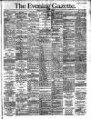 Evening Gazette (Aberdeen) Saturday 16 March 1889 Page 1