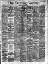 Evening Gazette (Aberdeen) Saturday 30 March 1889 Page 1