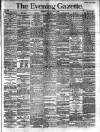 Evening Gazette (Aberdeen) Saturday 06 April 1889 Page 1