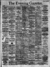 Evening Gazette (Aberdeen) Wednesday 30 October 1889 Page 1