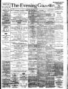Evening Gazette (Aberdeen) Tuesday 19 July 1892 Page 1