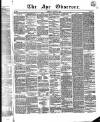 Ayr Observer Tuesday 13 August 1844 Page 1