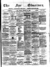 Ayr Observer Friday 30 March 1883 Page 1