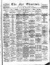 Ayr Observer Friday 09 January 1891 Page 1