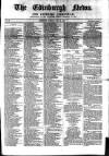 Edinburgh News and Literary Chronicle Saturday 23 February 1850 Page 1