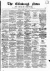 Edinburgh News and Literary Chronicle Saturday 17 January 1857 Page 1