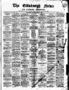 Edinburgh News and Literary Chronicle Saturday 01 May 1858 Page 1