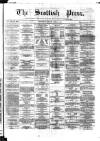 Scottish Press Friday 06 April 1855 Page 1