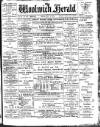 Woolwich Herald Friday 13 May 1898 Page 1