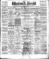 Woolwich Herald Friday 23 March 1906 Page 1