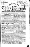 London and China Telegraph Tuesday 19 January 1864 Page 1