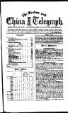 London and China Telegraph Tuesday 19 October 1886 Page 1