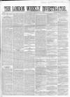 London Weekly Investigator Saturday 12 January 1856 Page 1