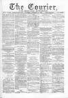 Courier and West-End Advertiser Saturday 27 November 1869 Page 1
