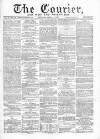 Courier and West-End Advertiser Saturday 23 April 1870 Page 1