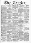 Courier and West-End Advertiser Saturday 09 July 1870 Page 1
