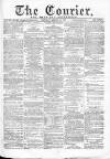 Courier and West-End Advertiser Saturday 13 August 1870 Page 1