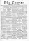 Courier and West-End Advertiser Saturday 27 August 1870 Page 1