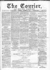 Courier and West-End Advertiser Saturday 10 December 1870 Page 1