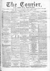 Courier and West-End Advertiser Saturday 29 April 1871 Page 1