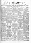 Courier and West-End Advertiser Saturday 27 May 1871 Page 1
