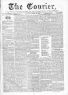 Courier and West-End Advertiser Saturday 24 August 1872 Page 1
