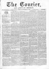 Courier and West-End Advertiser Saturday 14 September 1872 Page 1