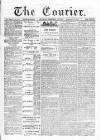 Courier and West-End Advertiser Saturday 19 February 1876 Page 1