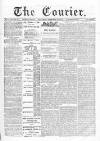Courier and West-End Advertiser Saturday 26 February 1876 Page 1