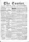 Courier and West-End Advertiser Wednesday 30 January 1878 Page 1