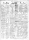 Sunday Gazette Sunday 07 January 1866 Page 1