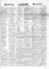 Sunday Gazette Sunday 01 July 1866 Page 1